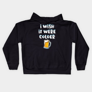 I Wish It Were Colder Kids Hoodie